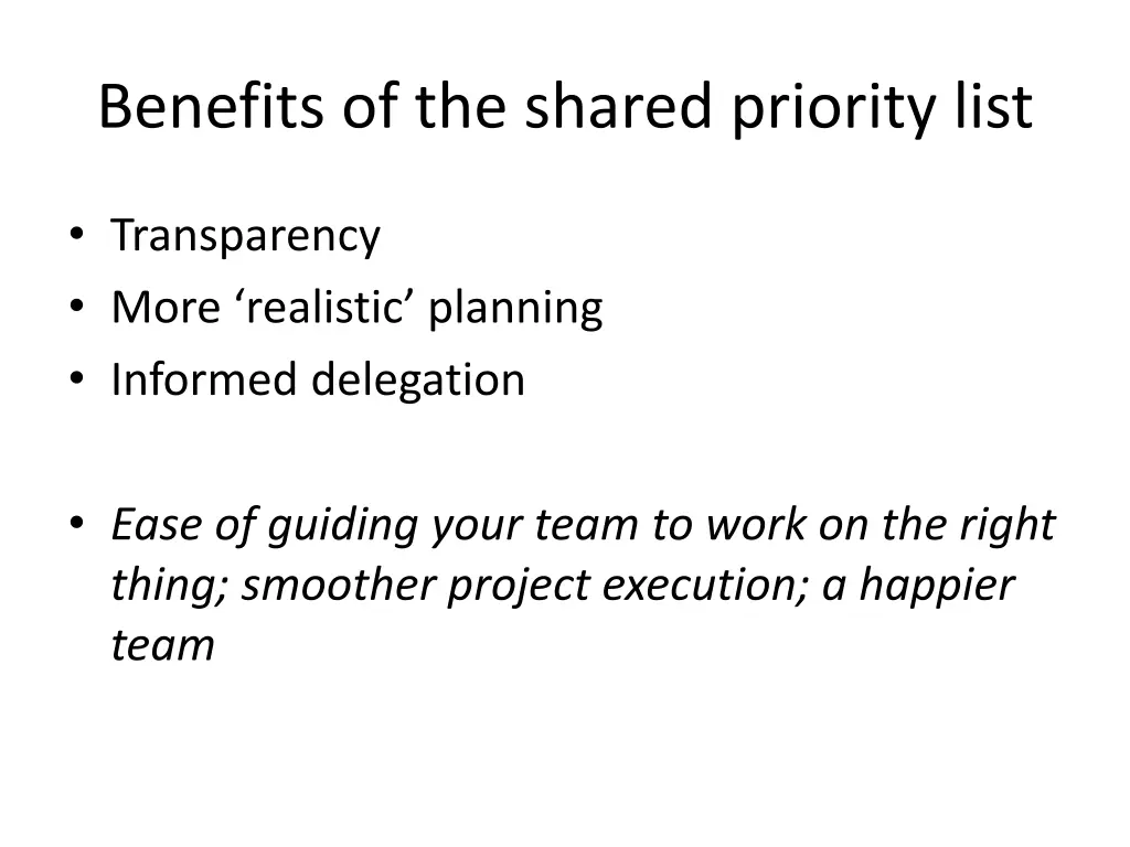 benefits of the shared priority list