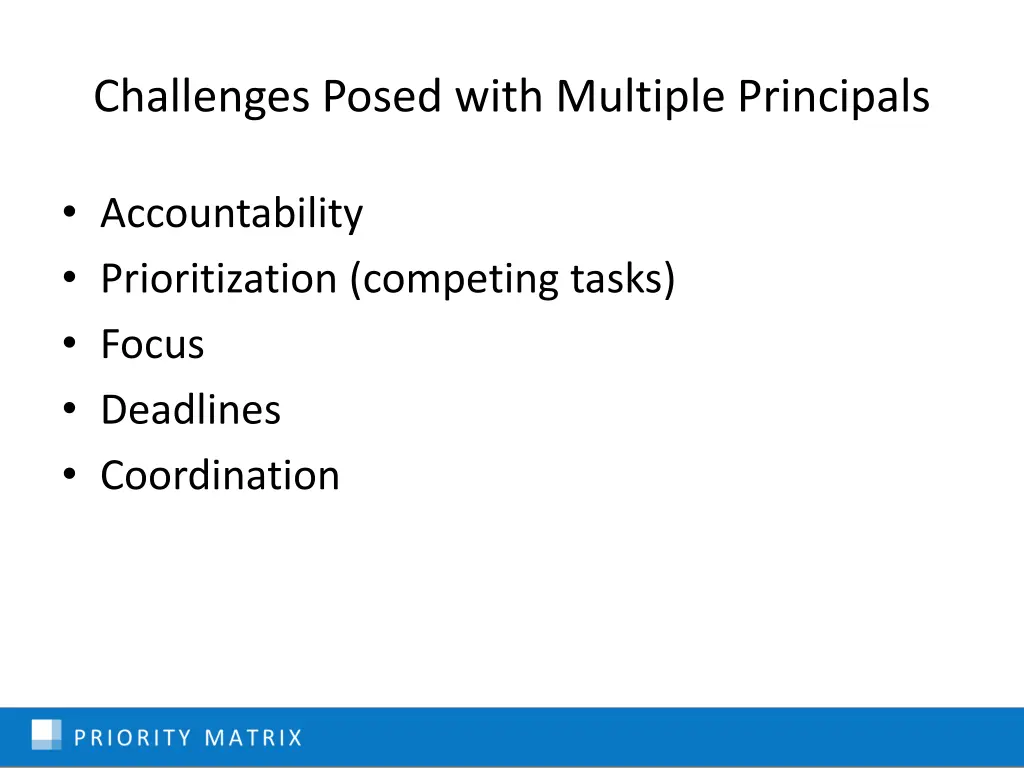 challenges posed with multiple principals