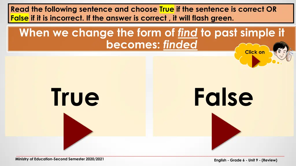 read the following sentence and choose true 2