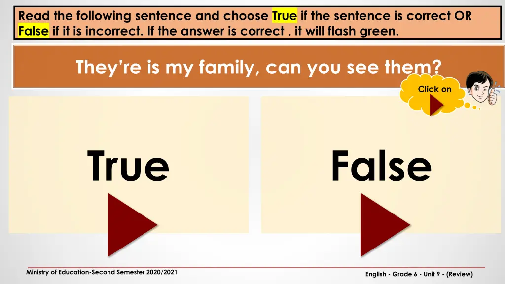 read the following sentence and choose true 3