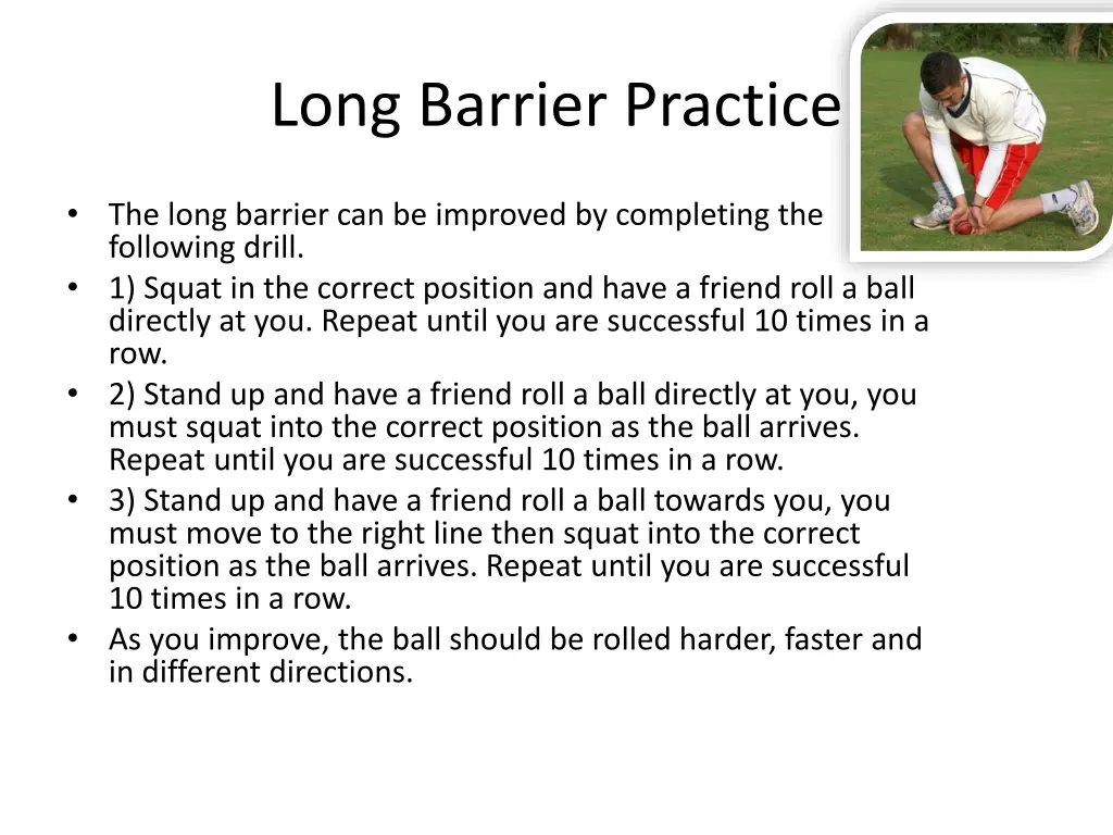 long barrier practice