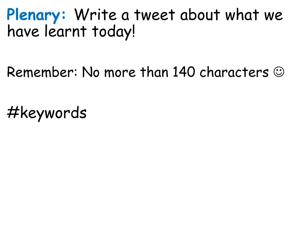 plenary write a tweet about what we have learnt