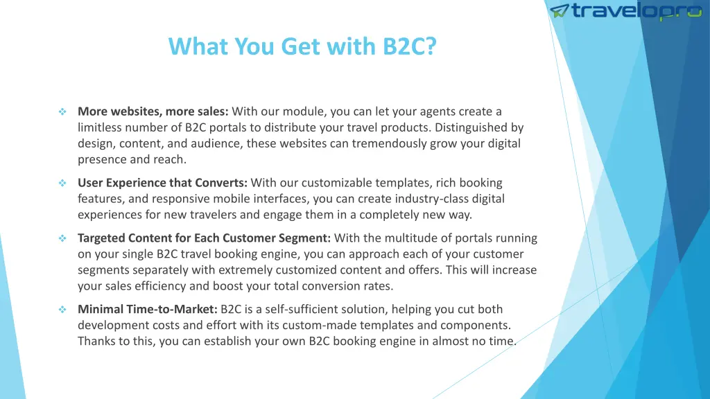 what you get with b2c