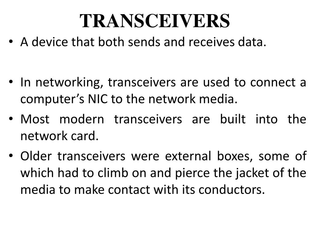 transceivers a device that both sends