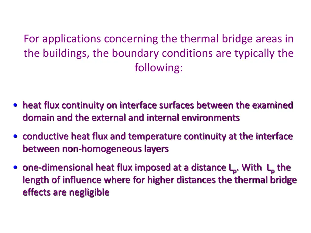 for applications concerning the thermal bridge