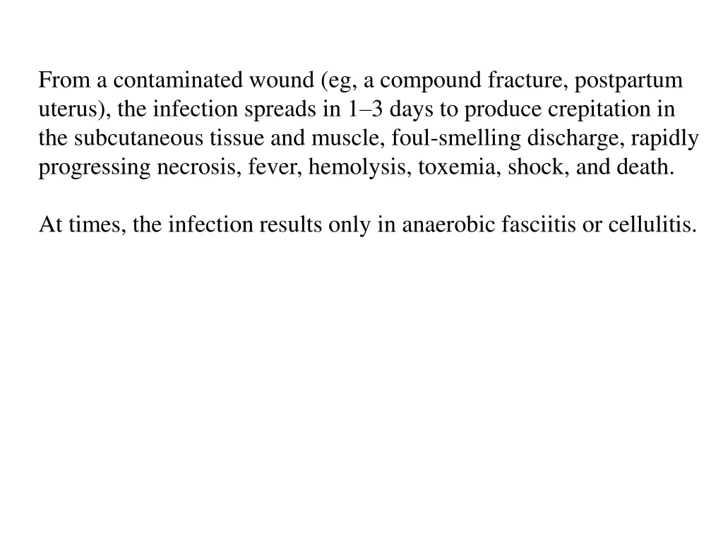 from a contaminated wound eg a compound fracture