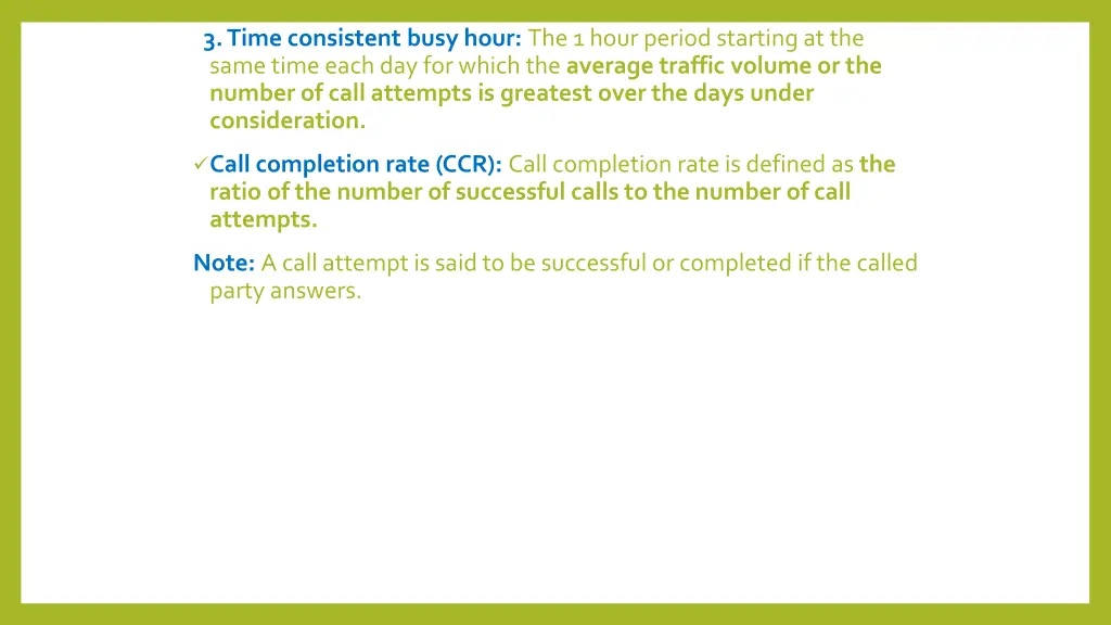 3 time consistent busy hour the 1 hour period