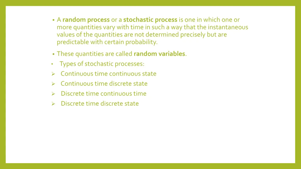 a random process or a stochastic process