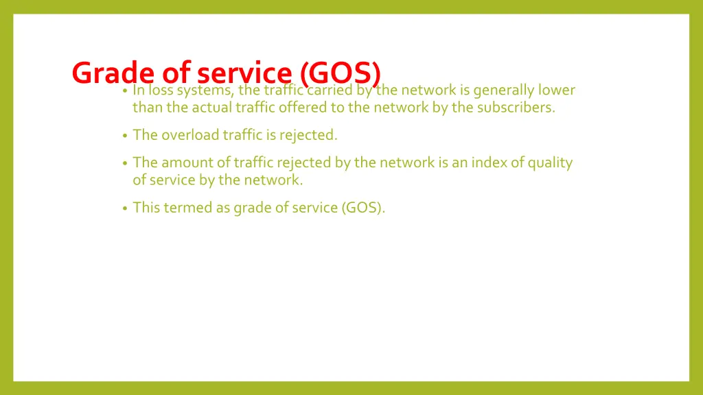 grade of service gos in loss systems the traffic