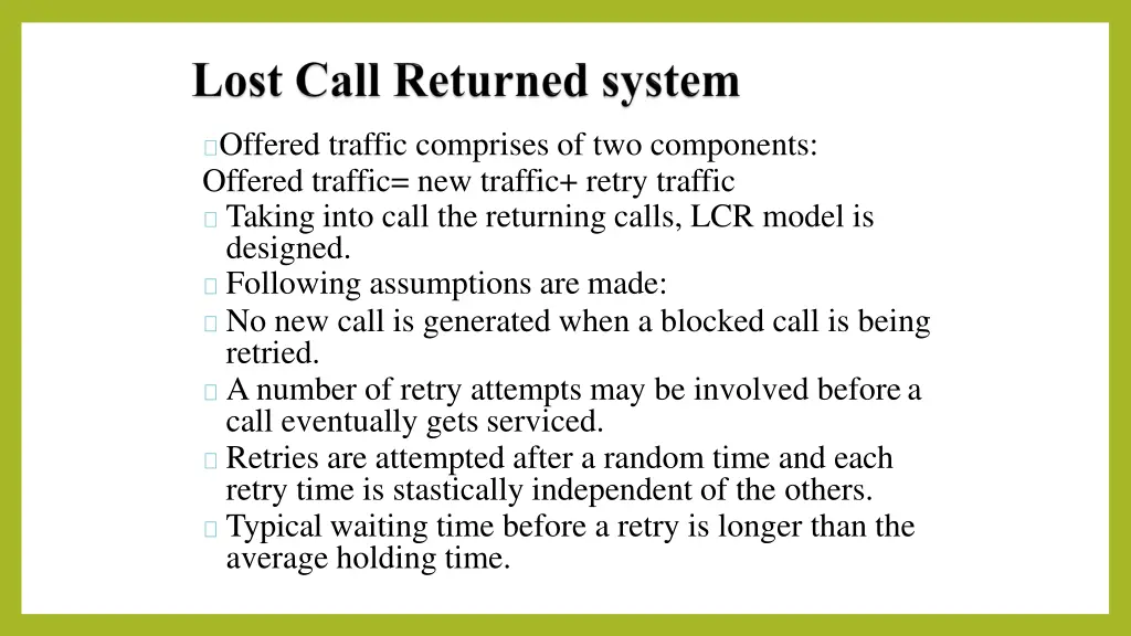 offered traffic comprises of two components