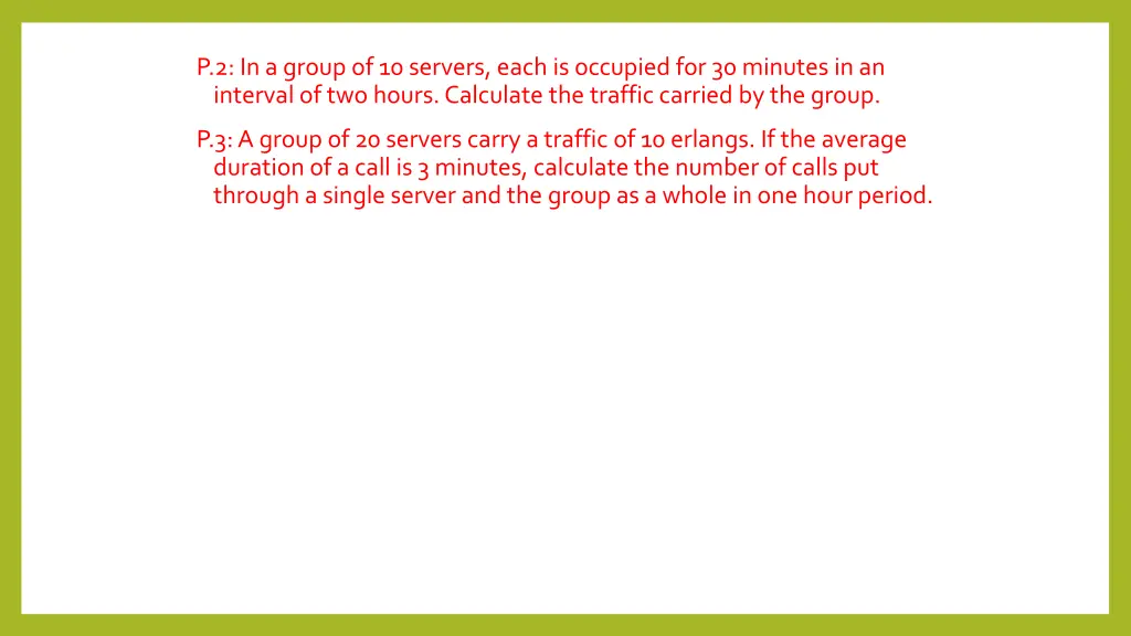 p 2 in a group of 10 servers each is occupied