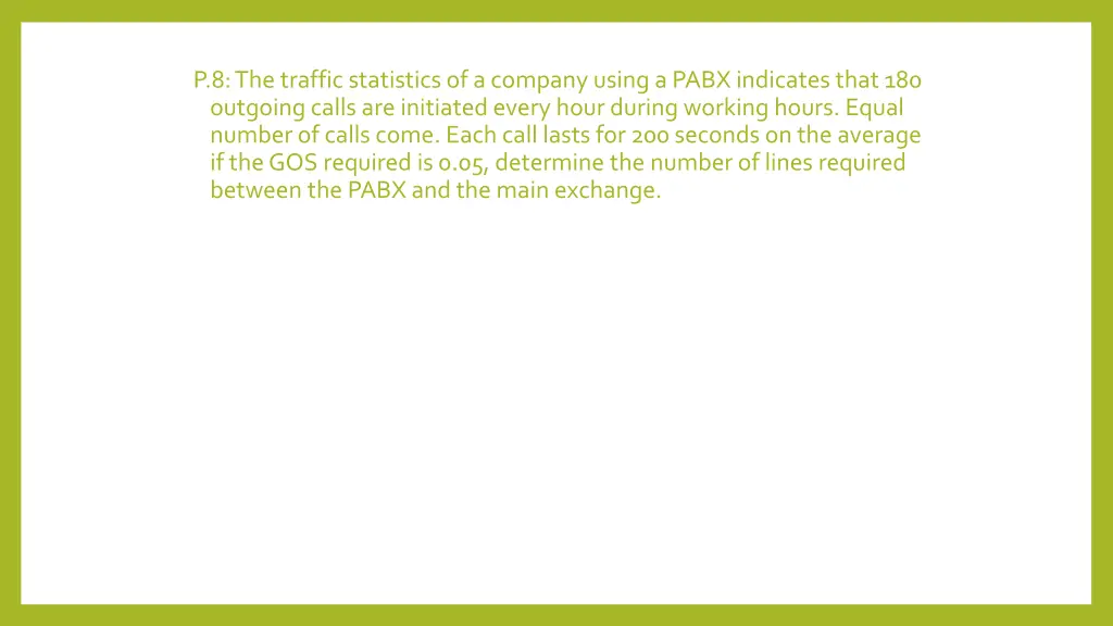 p 8 the traffic statistics of a company using