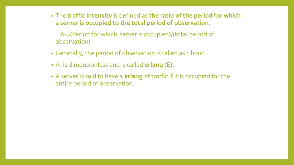 the traffic intensity is defined as the ratio