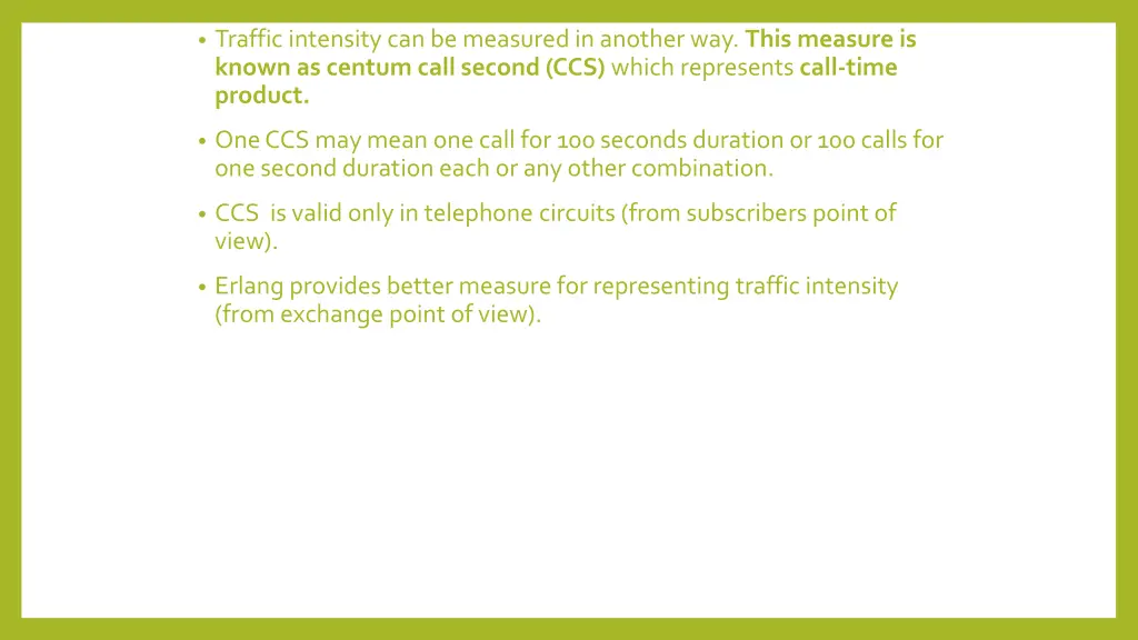 traffic intensity can be measured in another