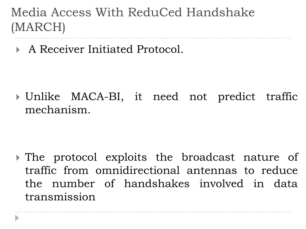 media access with reduced handshake march