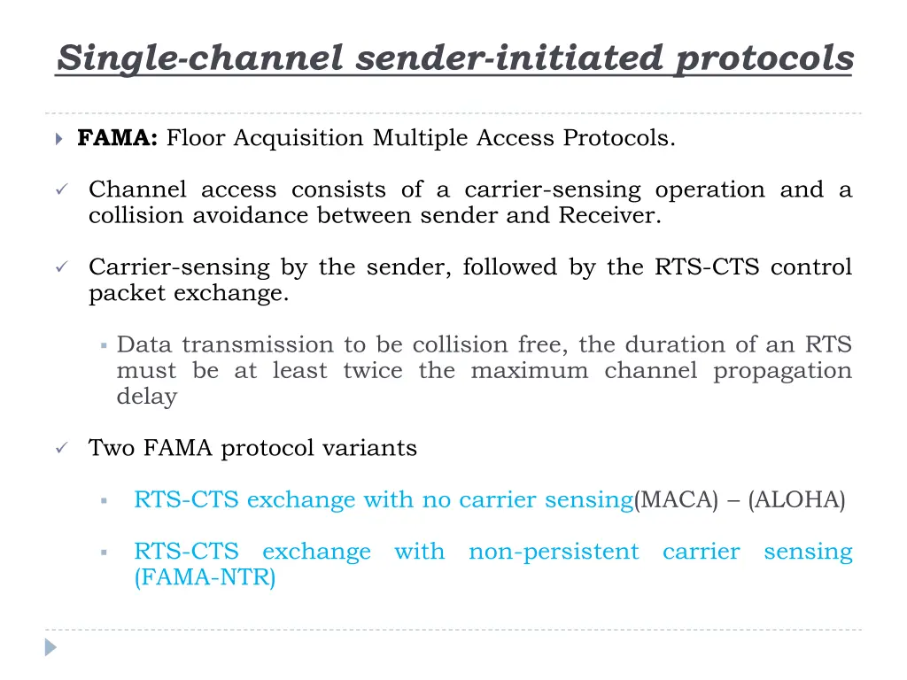 single channel sender initiated protocols