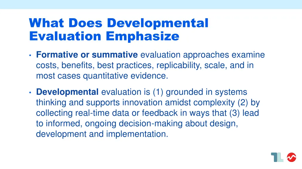 what does developmental evaluation emphasize