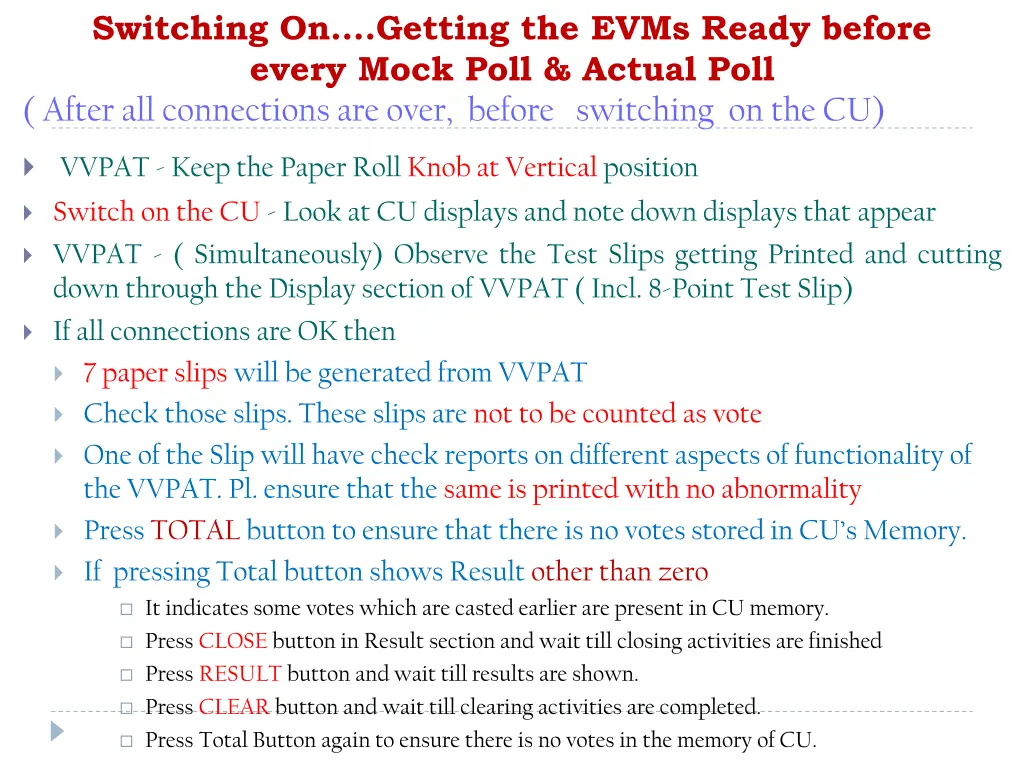 switching on getting the evms ready before every