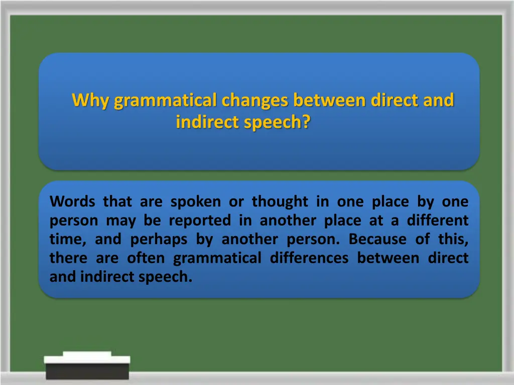 why grammatical changes between direct