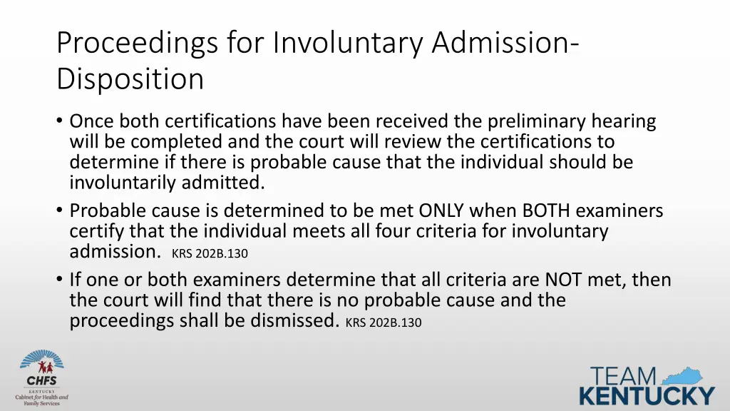 proceedings for involuntary admission disposition