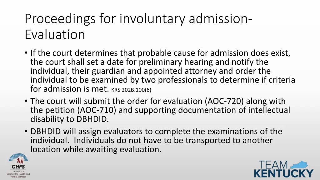 proceedings for involuntary admission evaluation