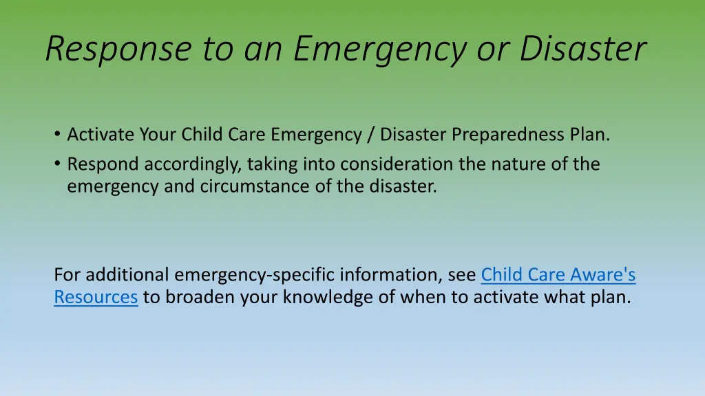 response to an emergency or disaster