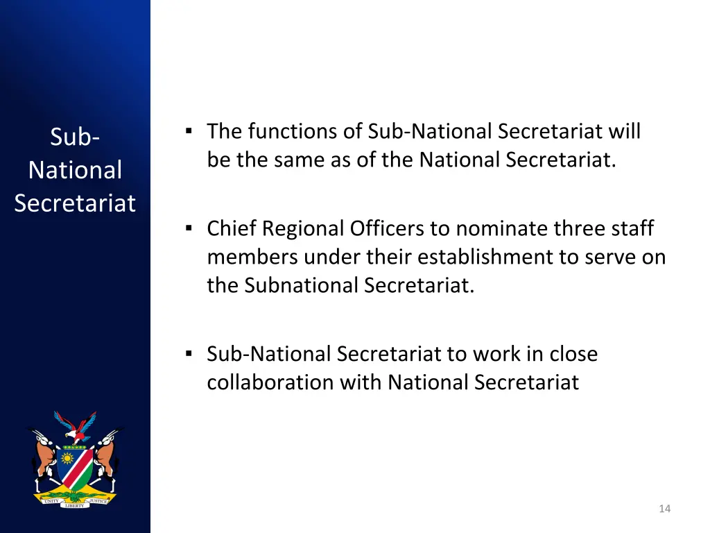 the functions of sub national secretariat will