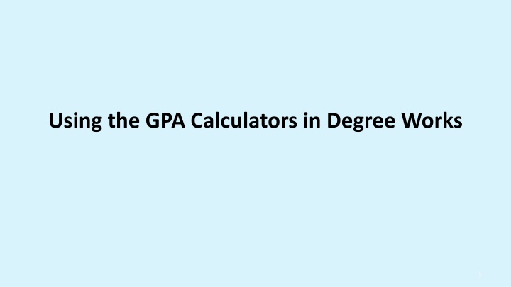 using the gpa calculators in degree works