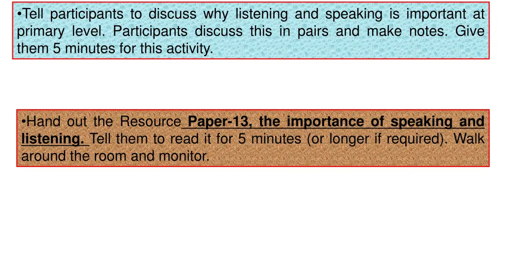 tell participants to discuss why listening