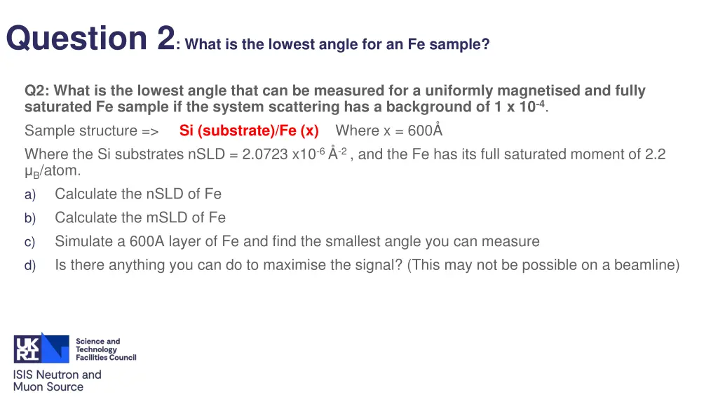 question 2 what is the lowest angle