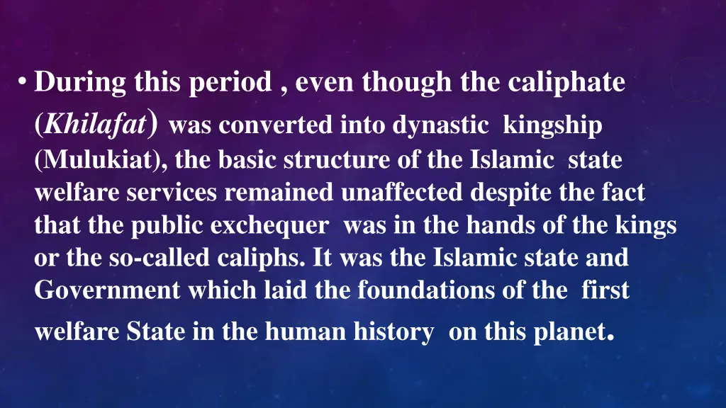 during this period even though the caliphate