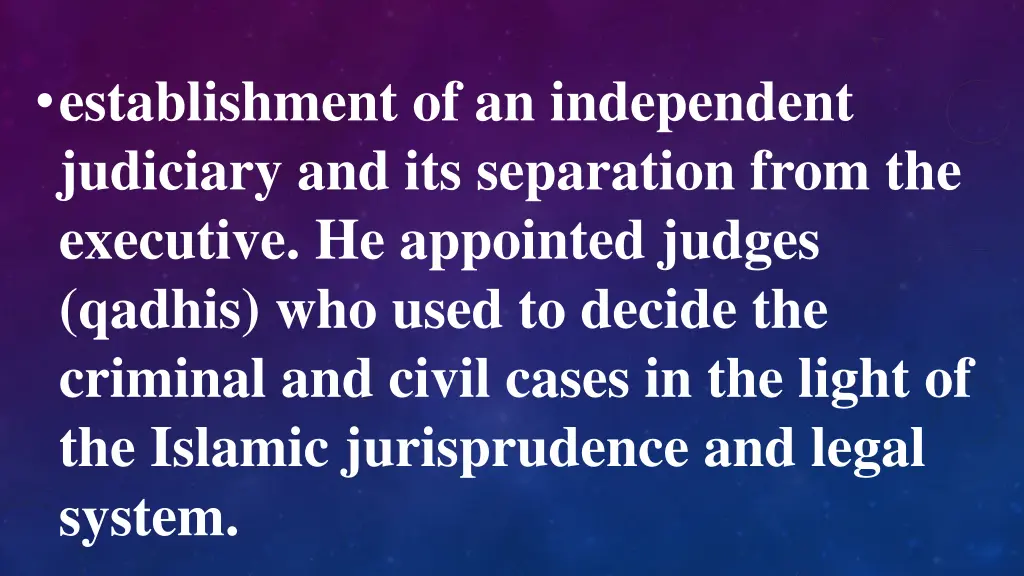 establishment of an independent judiciary