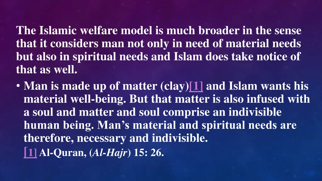 the islamic welfare model is much broader