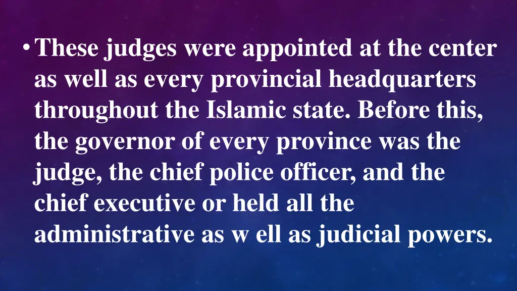 these judges were appointed at the center as well