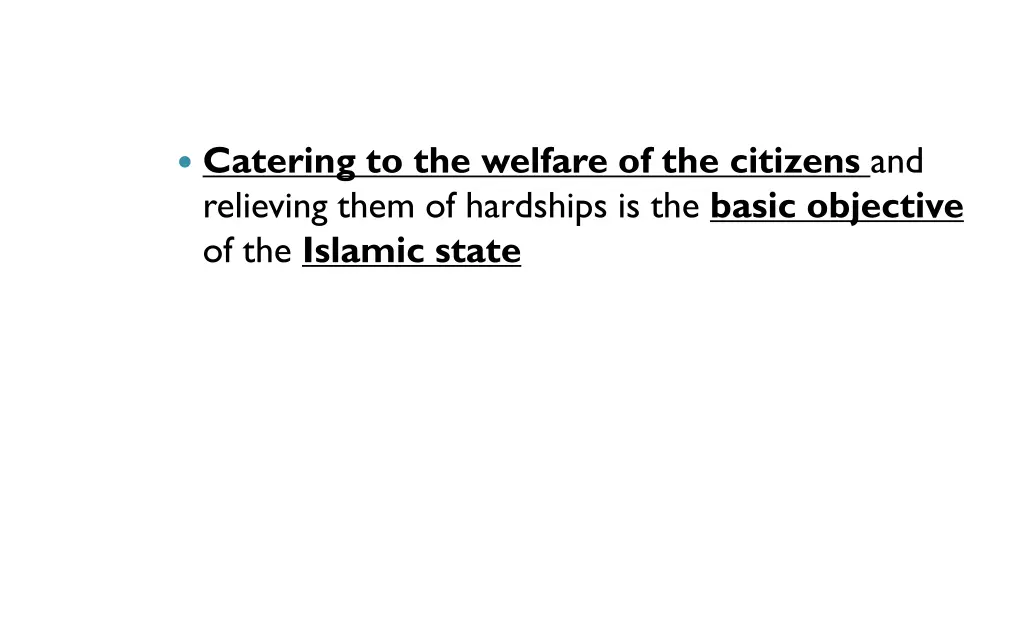 catering to the welfare of the citizens