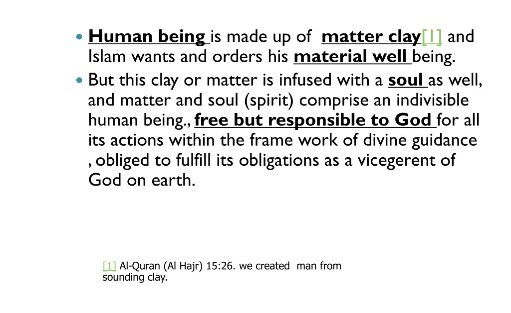 human being is made up of matter clay 1 and islam