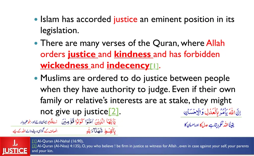 islam has accorded justice an eminent position