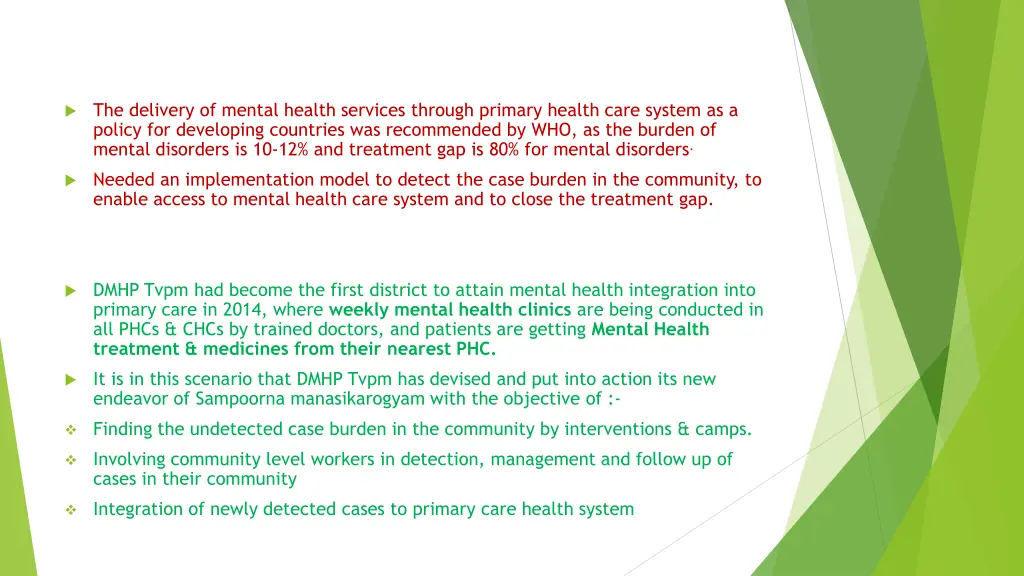 the delivery of mental health services through