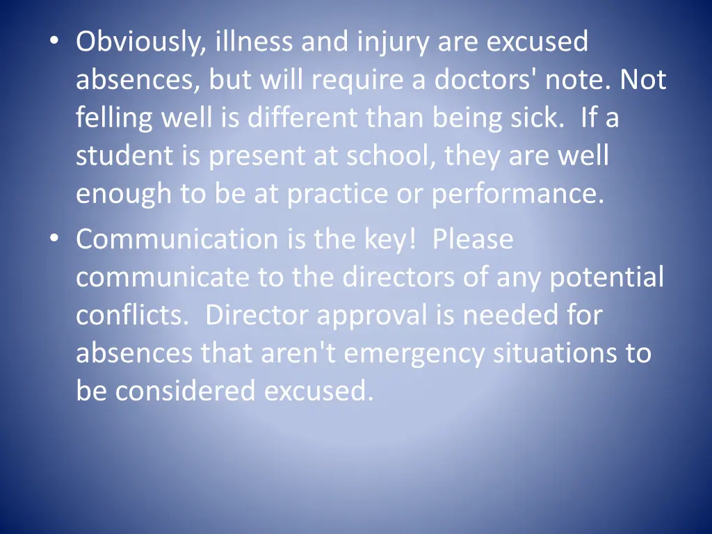 obviously illness and injury are excused absences