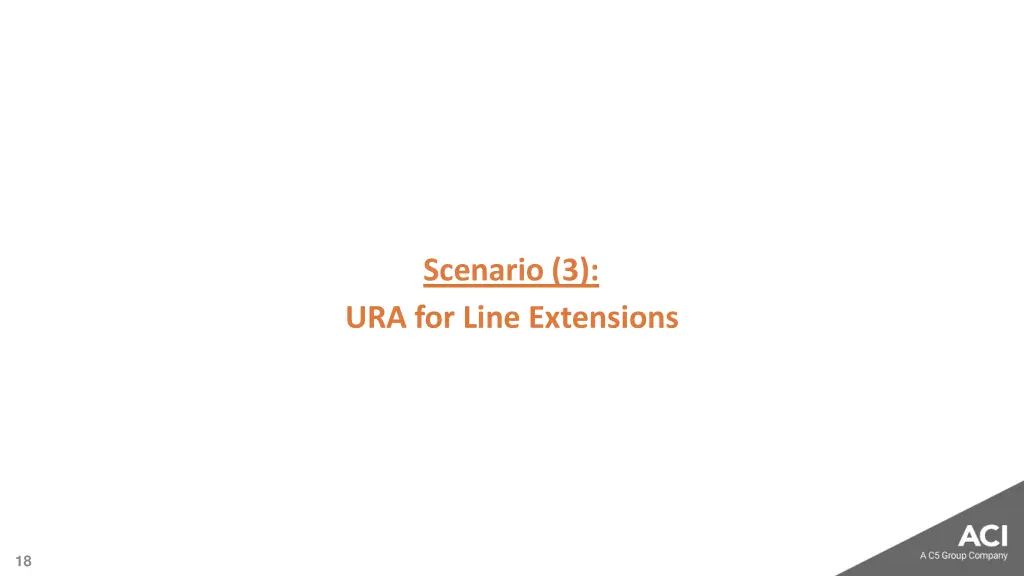 scenario 3 ura for line extensions