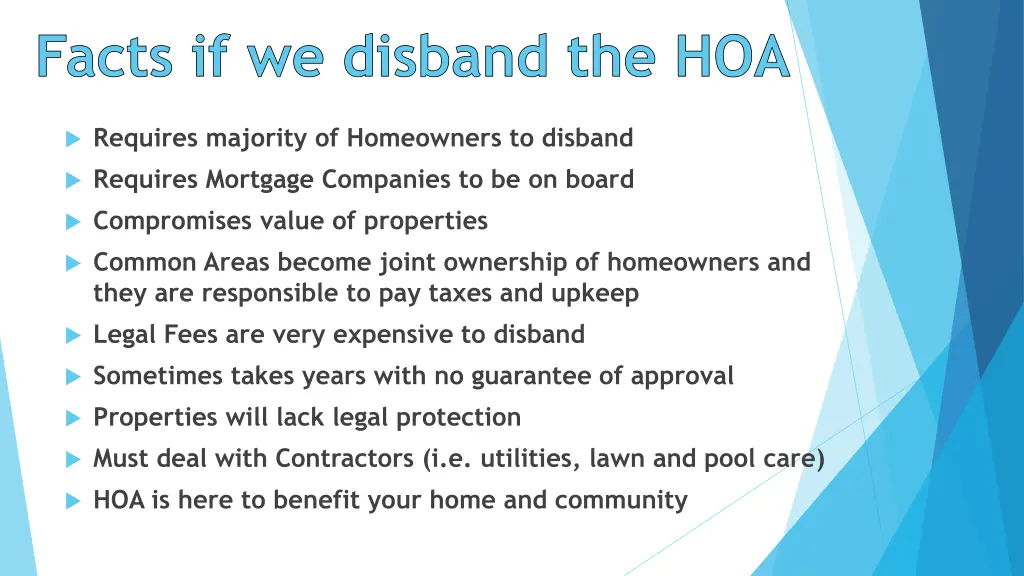 facts if we disband the hoa