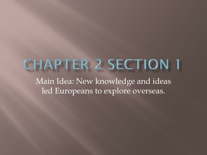 main idea new knowledge and ideas led europeans