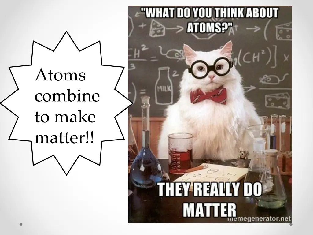 atoms combine to make matter