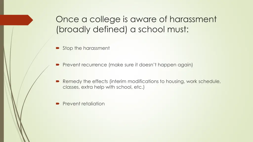 once a college is aware of harassment broadly