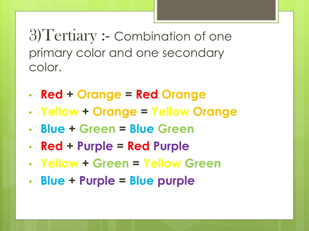 3 tertiary combination of one primary color