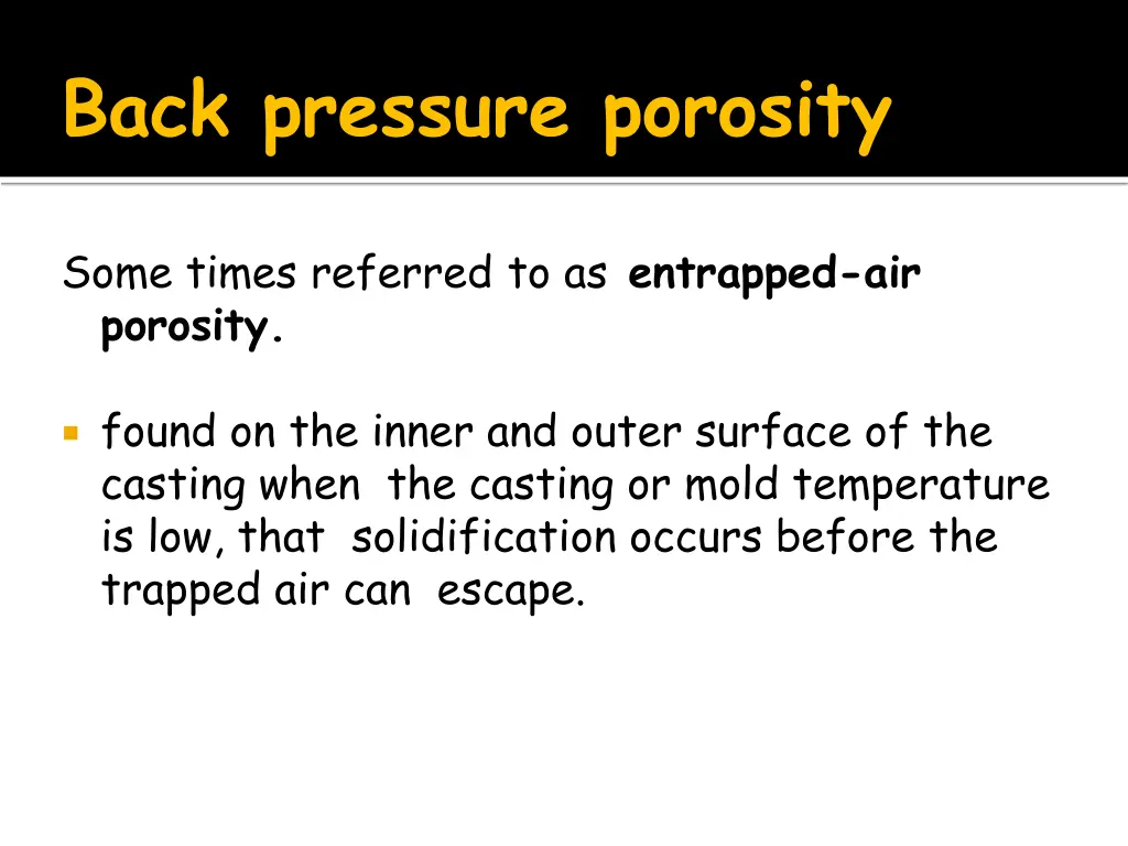 back pressure porosity