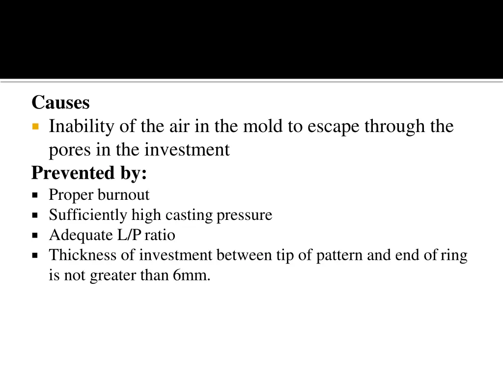 causes inability of the air in the mold to escape