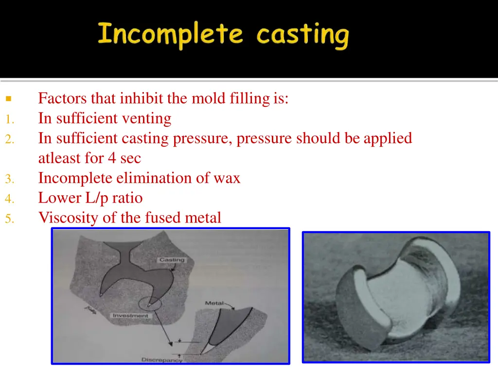 factors that inhibit the mold fillingis