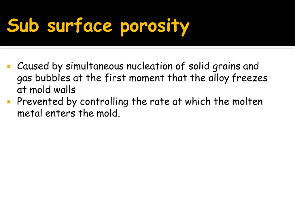 sub surface porosity