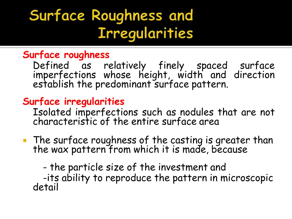 surface roughness defined imperfections whose